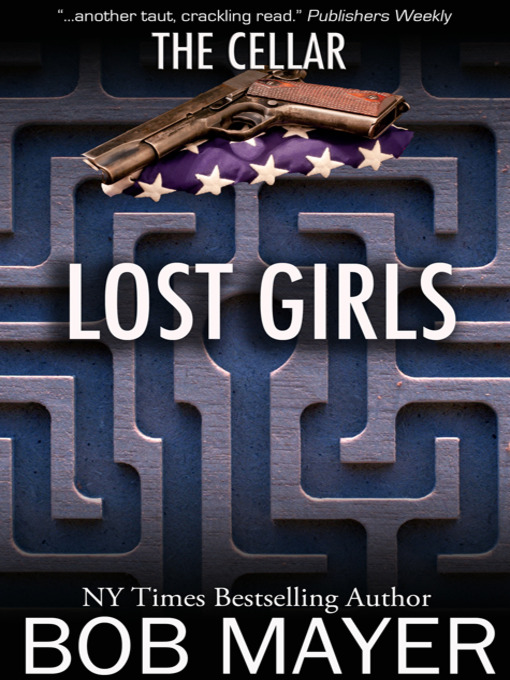 Title details for Lost Girls by Bob Mayer - Available